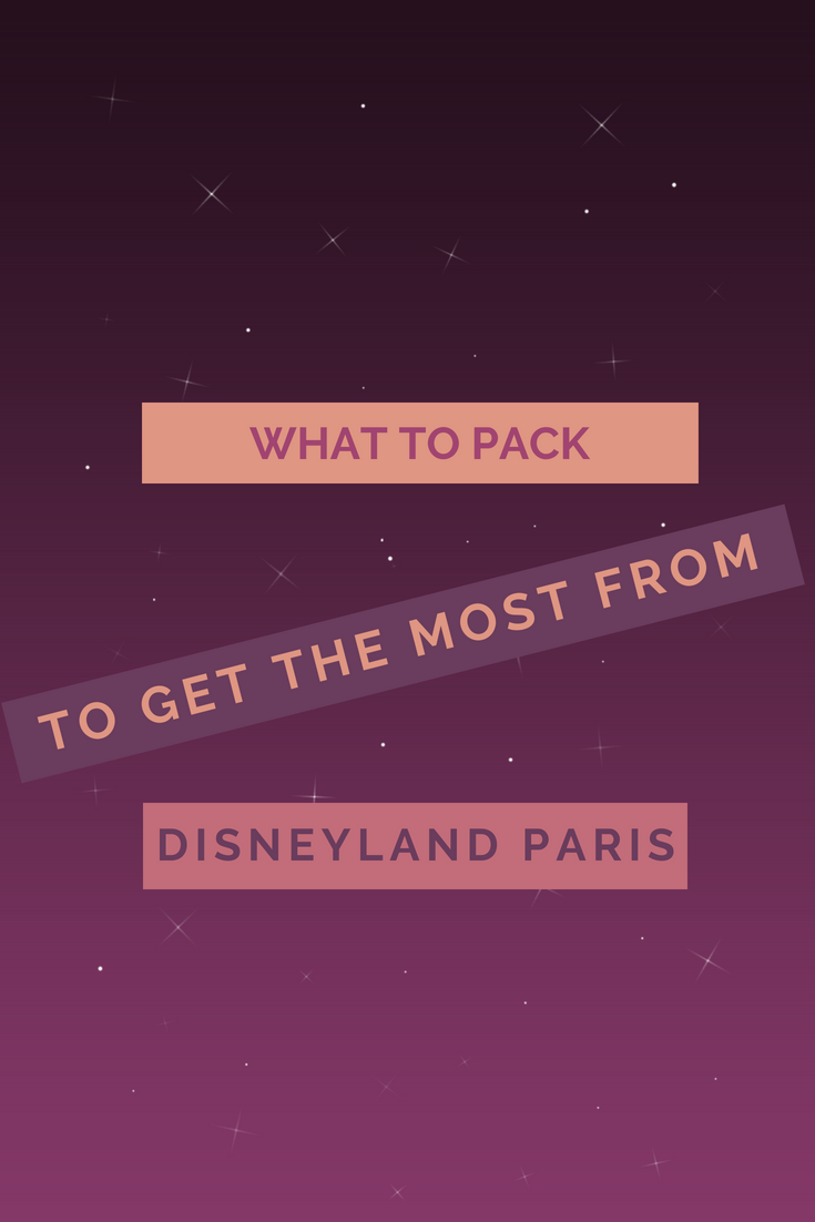 What To Pack To Get The Most From Disneyland Paris, pinterest image about blog post