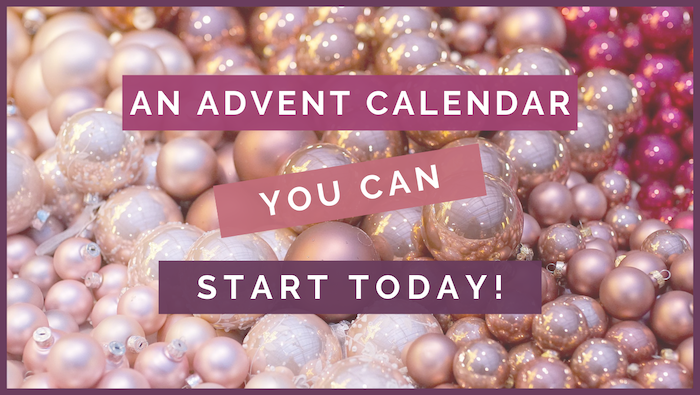 A Special Kind Of Advent Calendar You Can Start Today header image